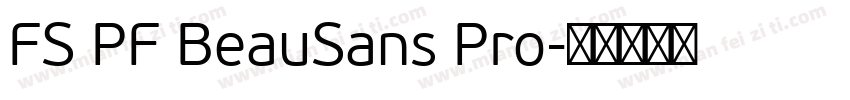 FS PF BeauSans Pro字体转换
